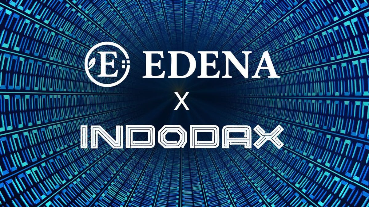 EDENA 代币即将于 5 月 <> 日在 Indodax 上市，准备推出印尼数字金融资产交易所